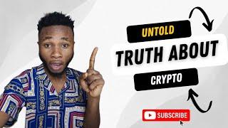 The Ugly Truth About Crypto || What Most Traders Or Investors Won't Tell You #cryptoeducation