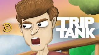 TripTank - You Wanna See My Pecker?