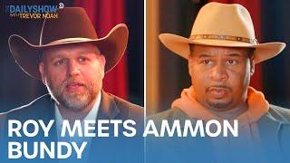 Roy Wood Jr. Meets Ammon Bundy in Disagree to Disagree | The Daily Show