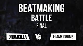 V1 BEATMAKING BATTLE | Drumkilla VS Flame Drums | final | 28.06.2024