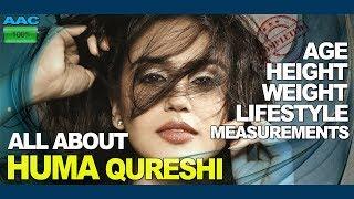 Huma Qureshi - All About Huma Qureshi  Profile,Net worth,Life style,Biography..