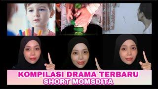 KOMPILASI VIDEO SHORT DRAMA TERBARU MOMS DITA... part#1