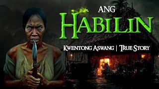 ANG HABILIN  | Tagalog Horror Stories | True Stories