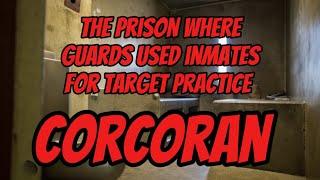 California's Deadliest Prison: Corcoran SHU