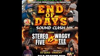 Stereo 5 Vs Waggy Tee Movements | End of Days Sound Clash | 09.11.2024 (Florida)