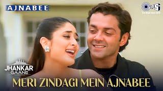 Meri Zindagi Mein Ajnabee ((Jhankar)) | Bobby Deol | Kareena Kapoor | Kumar Sanu | Sunidhi Chauhan