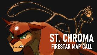 ST Chroma - Firestar MAP CALL (CLOSED