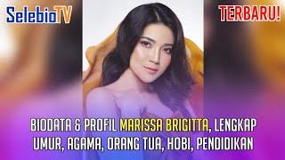 TERBARU! Biodata & Profil Marissa Brigitta, Lengkap Umur, Agama, Orang Tua, Hobi, Pendidikan