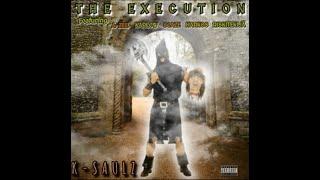 K-Saulz - The Execution feat  A Zee, Karlow, Scaze, Harkos & Riskitekija
