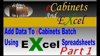 Add data to eCabinets Batch Using excel spreadsheets Part 1