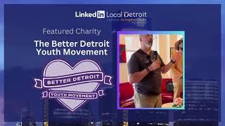 LinkedIn Local Detroit Featured Charity - The Better Detroit Youth Movement