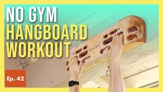 Can't Get to the Climbing Gym? Do this Hangboard Routine to Stay Strong | Home Hangboarding Pt. 1