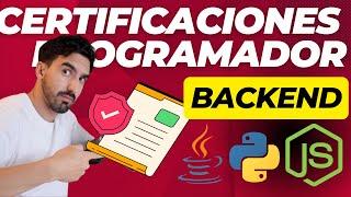 Las MEJORES CERTIFICACIONES  para PROGRAMADORES BACKEND en 2024   Certificaciones para jUNIORS