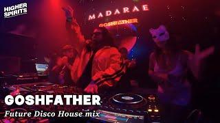 Goshfather | Higher Spirits launch party  *Future Disco House*