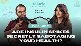 Are Insulin Spikes Secretly Sabotaging Your Health?