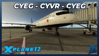 X-Plane 12 Live | Real World Air Canada Ops | Edmonton  Vancouver Round Trip | VATSIM | #xplane12