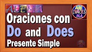 Como Usar Do y Does En Ingles -  Oraciones Affirmativas y Negativas Con Do Y Does - Lección # 7