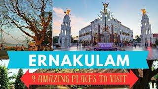 Ernakulam | Top 9 Amazing Tourist Places in Ernakulam District | Ernakulam Travel Guide | Kerala