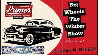 Big Wheels - The Winter Show 2024 Jyväskylä 14-15.12.2024  - Primer Magazine