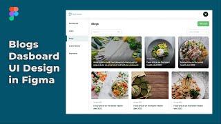 How to design Blog Dashboard page in FIGMA | UI Design | Figma tutorials | Web App