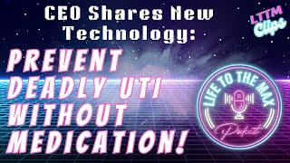 CEO Explains How Ultrasonic Technology Can Prevent UTIs: Nanovibronix UroShield