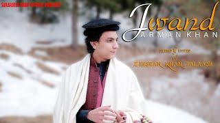 Jwand Laka Zama Kawa | Armaan Khan | Pashto New Song 2024 | Eid Gift 2024