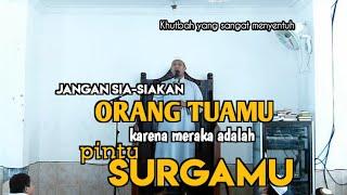 Khutbah Jum'at yang paling menyentuh  BERBAKTI KEPADA KEDUA ORANG TUA | Ustadz Prangga Warisman, Lc.