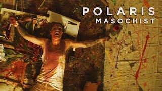 Polaris - MASOCHIST [Official Music Video]