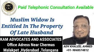 Muslim Widow Is Entitled In The Property Of Late Husband| Adv Khaleel Ahmed | Hyderabad, Telangana|