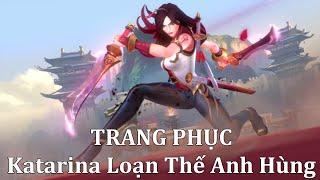 Liên Minh Huyền Thoại: Tốc Chiến - Trang Phục Katarina Loạn Thế Anh Hùng