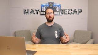 "Probably One of Our Worst Months Ever" | May Monthly Recap