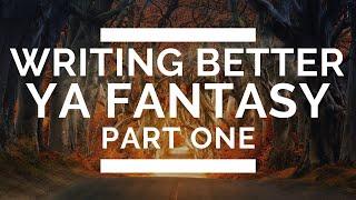 Writing Better Young Adult Fantasy: Part 1 – Defining the Genre