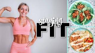 HOW I STAY FIT: workouts & healthy meals