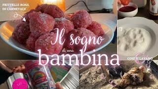 FRITTELLE ROSA DI CARNEVALE  COSÌ SI LAVANO 🫧 IL SOGNO DI UNA BAMBINA 