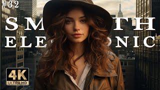 Electronic Smooth Vocal Music Mix  2024 | #32 | Explore USA Cities In 4k 