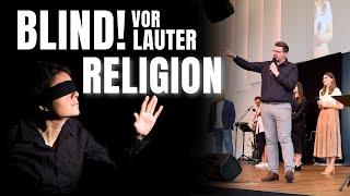 Blind vor lauter Religion | Daniel Friesen