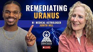 Transits of Uranus: Remediation for when Lightning Strikes with Judith Hill