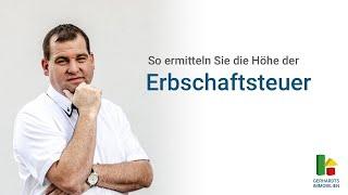 Immobilien geerbt? So ermitteln Sie die Höhe der Erbschaftsteuer!