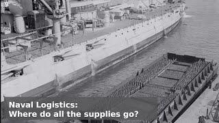 Naval Logistics - Where does the food, fuel and ammo go?