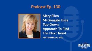 Mary Ellen McGonagle Uses Top-Down Approach To Find The Next Trend