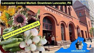 Lancaster Central Market-Lancaster, PA-The Oldest Farmers' Market in the USA