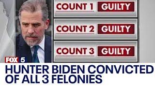 Hunter Biden convicted of all 3 felonies in federal gun trial