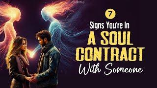 7 Signs You're In A Soul Contract With Someone