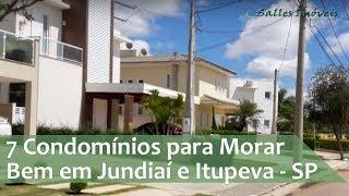 7 Condomínios Fechados para morar bem em Jundiai e Itupeva - SP
