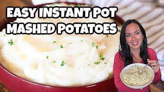 Instant Pot Mash Potatoes - The Easiest Way to make Mashed Potatoes!