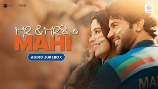 Mr. & Mrs. Mahi | Audio Jukebox | Rajkummar Rao | Janhvi Kapoor