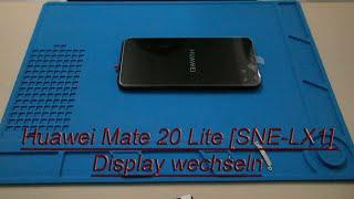 Huawei Mate 20 Lite [SNE-LX1] Display wechseln