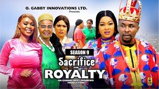 SACRIFICE FOR ROYALTY (SEASON 9){NEW TRENDING MOVIE} - 2024 LATEST NIGERIAN NOLLYWOOD MOVIES