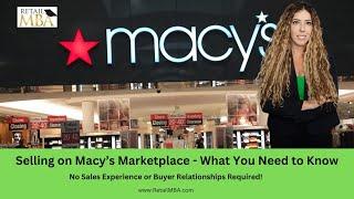 How to Sell to Macy's Marketplace | Macy's Marketplace | Macys.com Vendor | Macy's Supplier