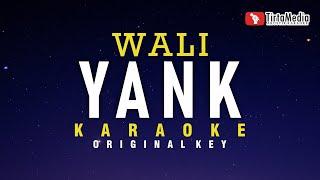 Yank - Wali (Karaoke)